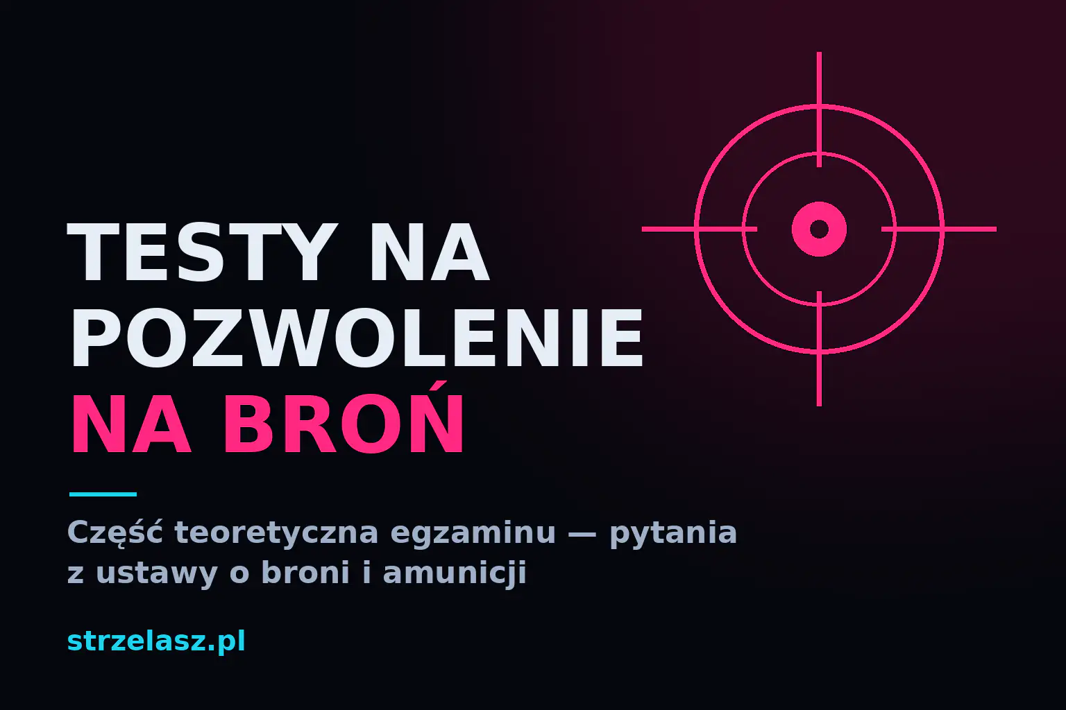 Testy na pozwolenie na broń - jak przygotować się do części teoretycznej